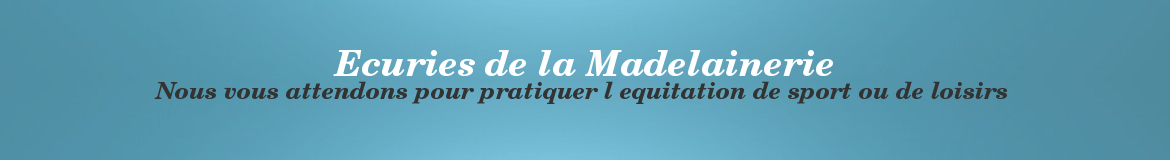 Ecuries de la Madelainerie